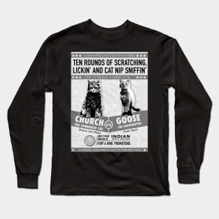 Goose vs Church cat fight Long Sleeve T-Shirt